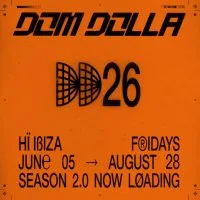 Cartel oficial de Dom Dolla en Hï Ibiza 2026 Cartel oficial de Dom Dolla en Hï Ibiza 2026